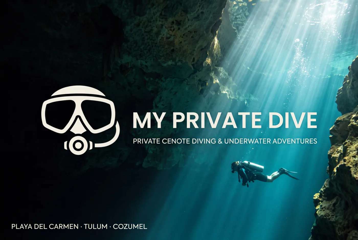 My Private Dive brand image: a diver descends into a cenote lit by shafts of light, beside the business logo.
